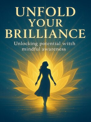cover image of Unfold Your Brilliance